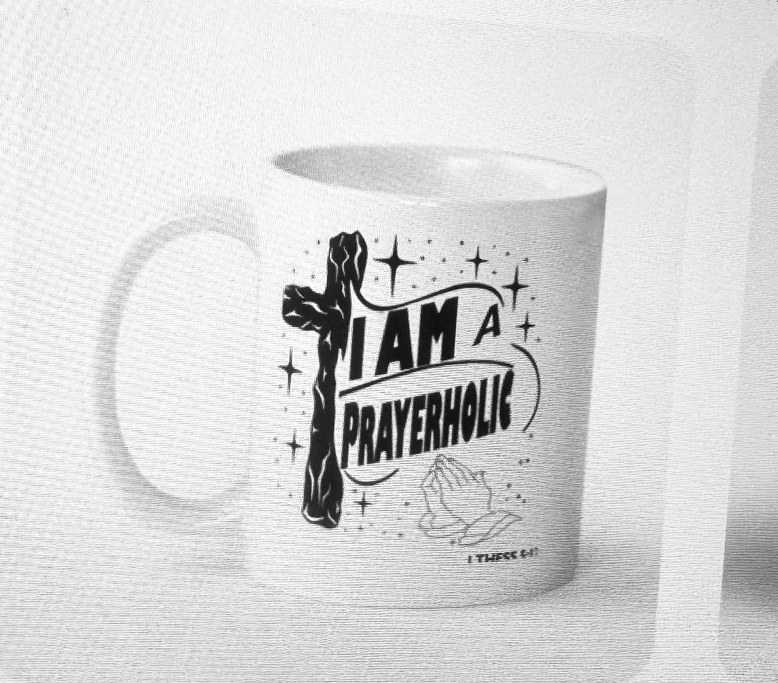 I am a Prayerholic Mug