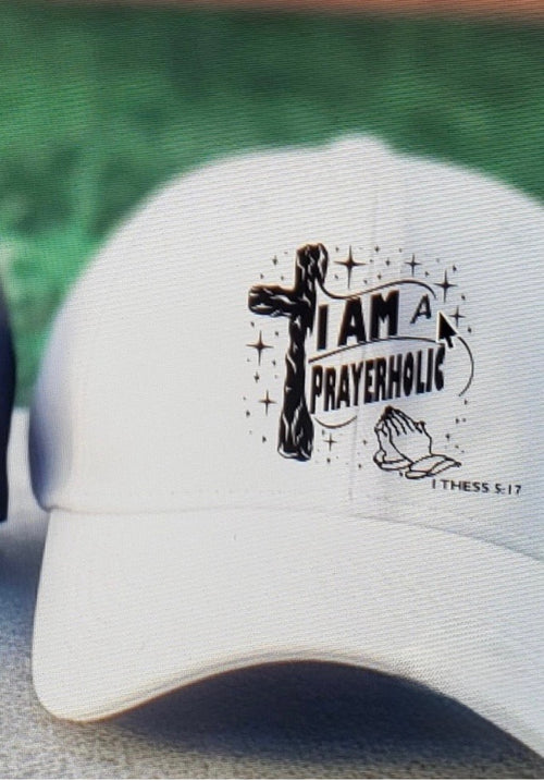 I am a Prayerholic Hat